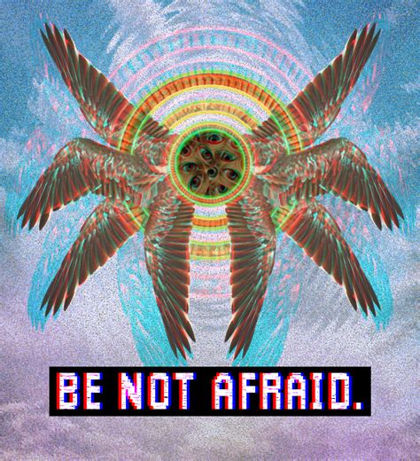 “Be not afraid” 